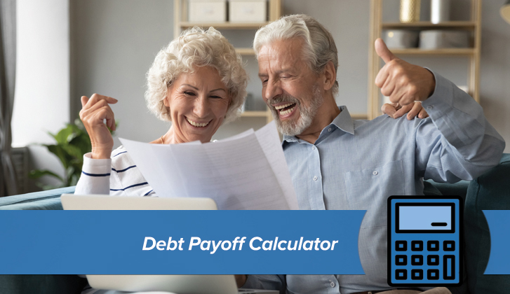 Older couple smiling at a piece of paper with thier thumbs up. The words Debt Payoff Calculator in blue banner in the foreground.