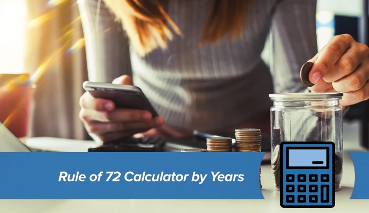 Young woman with a smartphone in hand, depositing a coin into a clear jar. The words Rule of 72 Calculator in blue banner in the foreground.