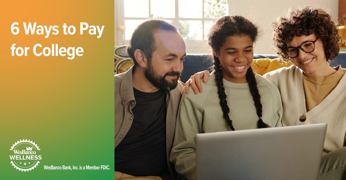 No Money Saved? Here Are 6 Ways to Pay for College | WesBanco