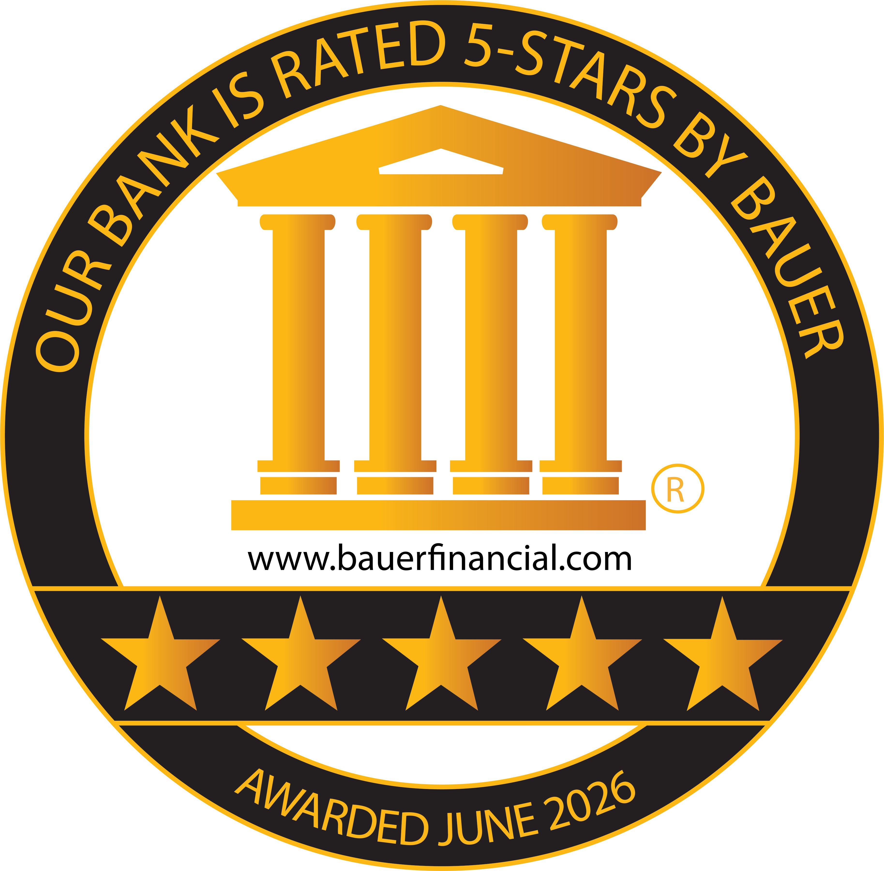 Our Bank Is Rated 5-Stars By Bauer Awarded June 2026